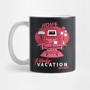 Family Vacation 2020 Home Quarantine Pandemic Mug